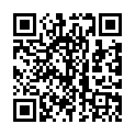 2021.8.29，【按摩足浴】，新人足浴店勾搭小少妇，带回住处口交啪啪，口活卖力含着鸡巴不松口，一插骚穴的二维码