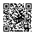 [22sht.me]某 平 台 新 入 行 超 漂 亮 的 九 零 後 小 美 女 和 男 炮 友 相 互   口 交   草 逼 對 白 清 晰的二维码