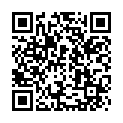 07.长相清秀，实则非常闷骚的女友叫床声超好听(国语对白) 在上海打工刚认识一个乡下女孩，中午下班就在家里操她好可爱，仔细看的二维码