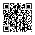 淫 蕩 少 婦 約 小 哥 哥 酒 店 直 播 口 交 無 套 啪 啪 操 完 清 洗 來 感 覺 來 後 入 再 來 一 炮的二维码