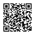 17 91秦先生第11期陌陌认识的艺校小琴次日约炮呻吟超级大被投诉720P高清的二维码