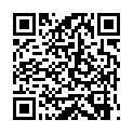 HGC@4097-被炒到300一部某空姐自拍视频流出，真的是个尤物的二维码