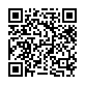 TS妖 媚 的 李 亞 美 舔 雞 巴 發 出 嬌 媚 的 呻 吟 ， 太 淫 蕩 直 男 太 享 受 了 ， 一 捅 到 底 非 常 誘 惑的二维码