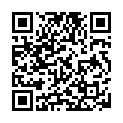 [22sht.me]情 窦 初 開 大 眼 睛 可 愛 妹 子 與 像 她 叔 叔 一 樣 的 男 人 啪 啪 啪 要 射 了 妹 子 說 不 要 那 麽 快的二维码